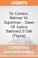 Dc Comics: Batman Vs Superman - Dawn Of Justice Batman2.0 Dah (Figure) giochi