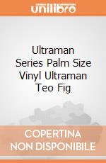 Ultraman Series Palm Size Vinyl Ultraman Teo Fig giochi