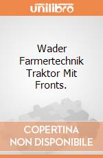 Wader Farmertechnik Traktor Mit Fronts. gioco