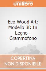 Eco Wood Art: Modello 3D In Legno - Grammofono giochi