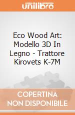 Eco Wood Art: Modello 3D In Legno - Trattore Kirovets K-7M giochi