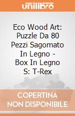 Eco Wood Art: Puzzle Da 80 Pezzi Sagomato In Legno - Box In Legno S: T-Rex giochi