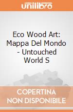 Eco Wood Art: Mappa Del Mondo - Untouched World S giochi