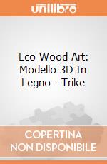 Eco Wood Art: Modello 3D In Legno - Trike giochi