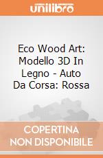 Eco Wood Art: Modello 3D In Legno - Auto Da Corsa: Rossa giochi