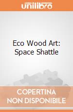 Eco Wood Art: Space Shattle giochi