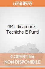 4M: Ricamare - Tecniche E Punti giochi