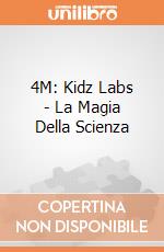 4M: Kidz Labs - La Magia Della Scienza giochi