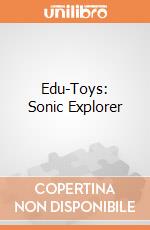 Edu-Toys: Sonic Explorer gioco di Edu-Toys