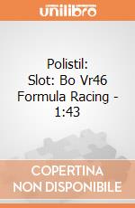 Polistil: Slot: Bo Vr46 Formula Racing - 1:43 gioco