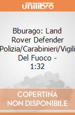 Bburago: Land Rover Defender Polizia/Carabinieri/Vigili Del Fuoco - 1:32 giochi
