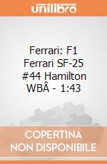 Ferrari: F1 Ferrari SF-25 #44 Hamilton WBÂ - 1:43 giochi