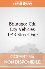 Bburago: Cdu City Vehicles 1:43 Street Fire giochi