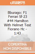 Bburago: F1 Ferrari Sf-23 #44 Hamilton With Helmet Test Fiorano Hc - 1:43 giochi