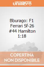 Bburago: F1 Ferrari  Sf-26 #44 Hamilton 1:18 giochi