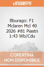 Bburago: F1 Mclaren Mcl 40 2026 #81 Piastri 1:43 Wb/Cdu giochi