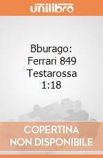 Bburago: Ferrari 849 Testarossa 1:18 giochi