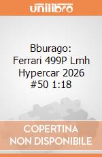 Bburago: Ferrari 499P Lmh Hypercar 2026 #50 1:18 giochi