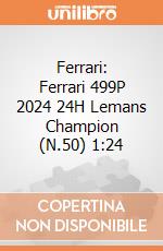 Ferrari: Ferrari 499P 2024 24H Lemans Champion (N.50) 1:24 giochi