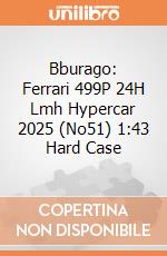 Bburago: Ferrari 499P 24H Lmh Hypercar 2025 (No51) 1:43 Hard Case giochi