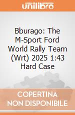 Bburago: The M-Sport Ford World Rally Team (Wrt) 2025 1:43 Hard Case giochi