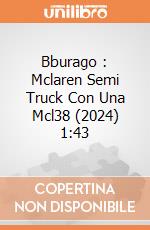 Bburago : Mclaren Semi Truck Con Una Mcl38 (2024) 1:43 giochi