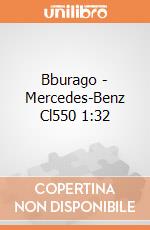 Bburago - Mercedes-Benz Cl550 1:32 gioco di Bburago