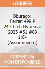 Bburago: Ferrari 499 P 24H Lmh Hypercar 2025 #51 #83 1:64 (Assortimento) giochi
