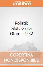 Polistil: Slot: Giulia Gtam - 1:32 gioco
