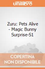 Zuru: Pets Alive - Magic Bunny Surprise-S1 giochi