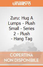 Zuru: Hug A Lumps - Plush Small - Series 2 - Plush - Hang Tag giochi