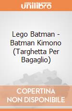 Lego Batman - Batman Kimono (Targhetta Per Bagaglio) gioco di Lego