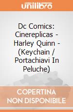 Dc Comics: Cinereplicas - Harley Quinn - (Keychain / Portachiavi In Peluche)