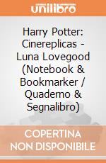 Harry Potter: Cinereplicas - Luna Lovegood (Notebook & Bookmarker / Quaderno & Segnalibro) giochi