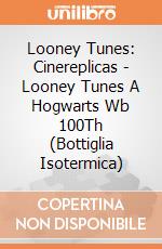 Looney Tunes: Cinereplicas - Looney Tunes A Hogwarts Wb 100Th (Bottiglia Isotermica) giochi