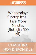 Wednesday: Cinereplicas - Five More Minutes (Bottiglia 500 Ml) giochi