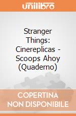 Stranger Things: Cinereplicas - Scoops Ahoy (Quaderno) giochi