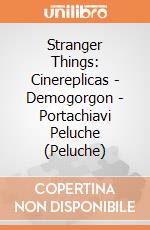 Stranger Things: Cinereplicas - Demogorgon - Portachiavi Peluche (Peluche) giochi
