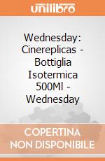 Wednesday: Cinereplicas - Bottiglia Isotermica 500Ml - Wednesday giochi