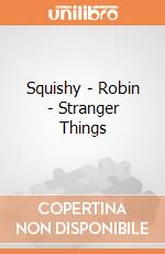 Squishy - Robin - Stranger Things giochi