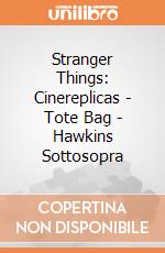 Stranger Things: Cinereplicas - Tote Bag - Hawkins Sottosopra giochi