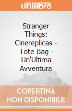 Stranger Things: Cinereplicas - Tote Bag - Un'Ultima Avventura giochi