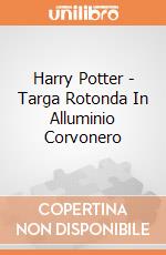 Harry Potter - Targa Rotonda In Alluminio Corvonero giochi