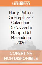 Harry Potter: Cinereplicas - Calendario Dell'avvento Mappa Del Malandrino 2026 giochi