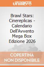 Brawl Stars: Cinereplicas - Calendario Dell'Avvento Mega Box Edizione 2026 giochi