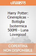 Harry Potter: Cinereplicas - Bottiglia Isotermica 500Ml - Luna Lovegood giochi