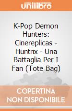 K-Pop Demon Hunters: Cinereplicas - Huntrix - Una Battaglia Per I Fan (Tote Bag) giochi
