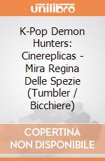 K-Pop Demon Hunters: Cinereplicas - Mira Regina Delle Spezie (Tumbler / Bicchiere) giochi
