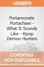 Portamonete Portachiavi - What It Sounds Like - Kpop Demon Hunters giochi