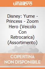 Disney: Yume - Princess - Zoom Hero (Veicolo Con Retrocarica) (Assortimento) giochi